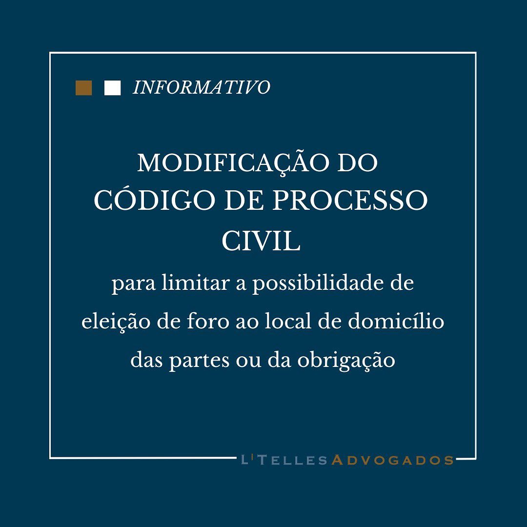 INFORMATIVO | Modificação do Código de Processo Civil para limitar a possibilidade de eleição do foro