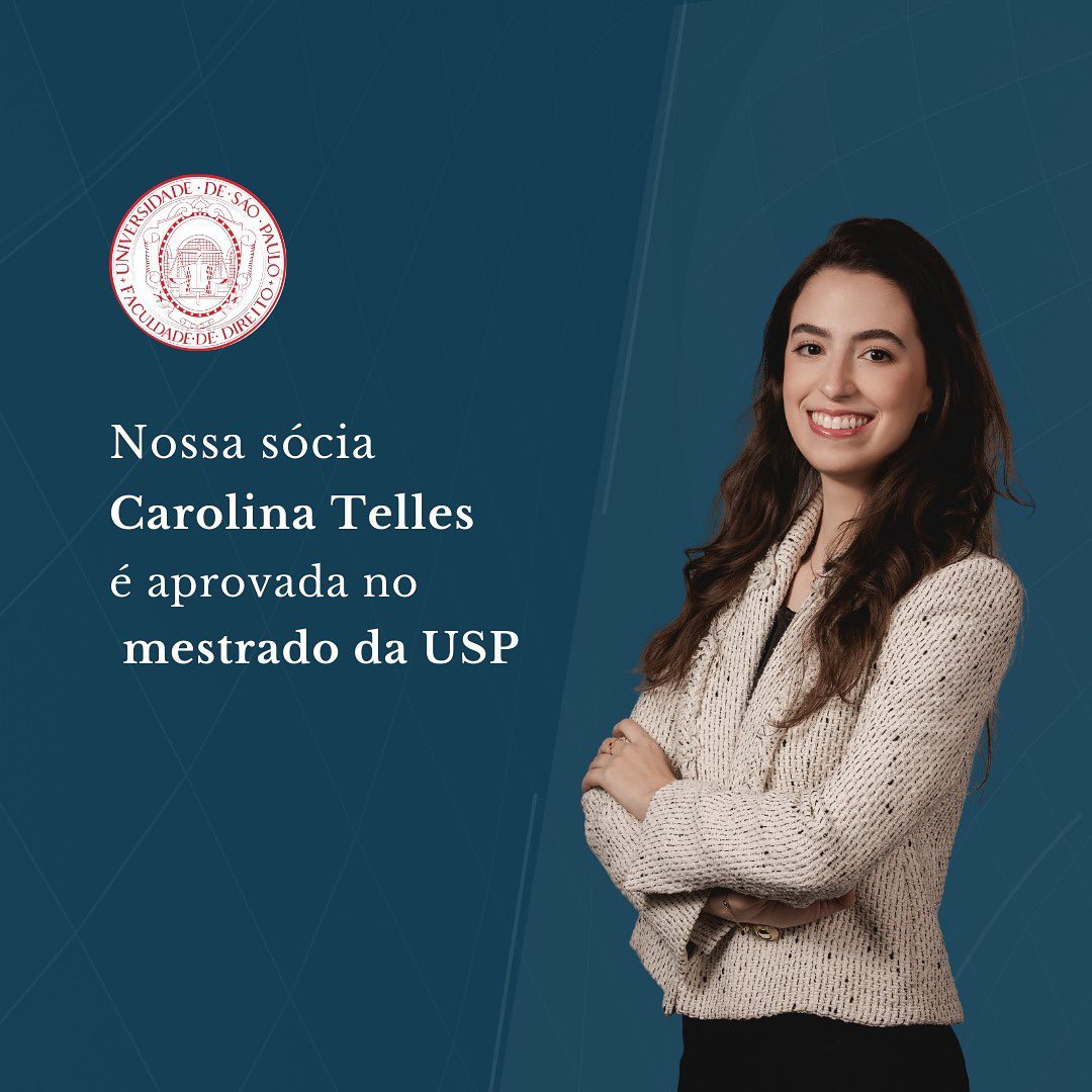 NOTÍCIA | Nossa sócia Carolina Telles é aprovada no mestrado da USP